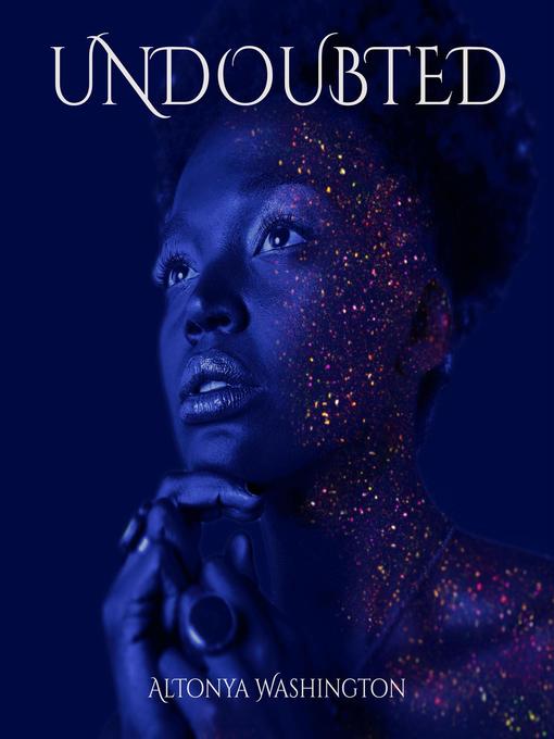 Title details for Undoubted by AlTonya Washington - Available